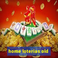 home loterias old